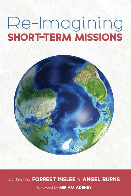 Cover of Re-Imagining Short-Term Missions