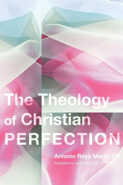 Cover of The Theology of Christian Perfection