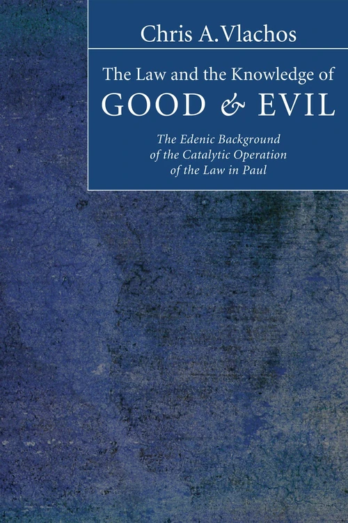 Cover of The Law and the Knowledge of Good and Evil