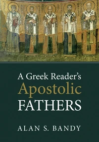 Cover of A Greek Reader’s Apostolic Fathers
