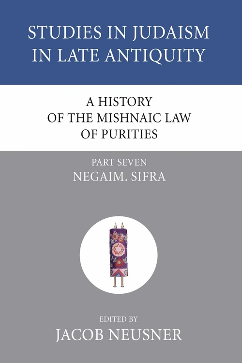 Cover of A History of the Mishnaic Law of Purities, Part 7
