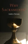 Cover of Why Sacraments?