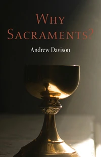 Cover of Why Sacraments?