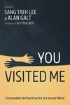 Cover of You Visited Me