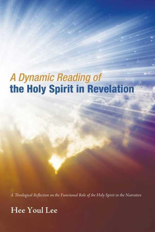 Cover of A Dynamic Reading of the Holy Spirit in Revelation