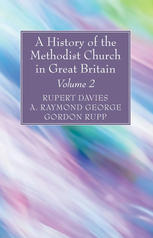 Cover of A History of the Methodist Church in Great Britain, Volume Two