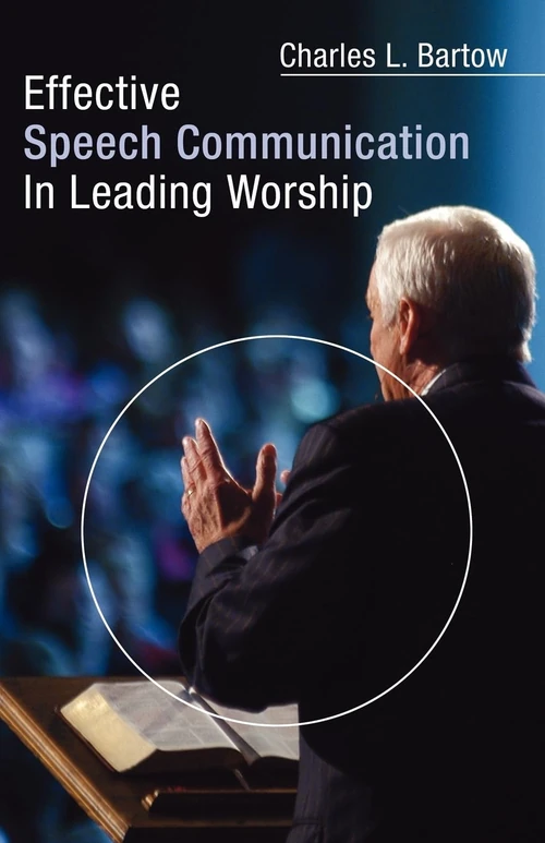 Cover of Effective Speech Communication in Leading Worship