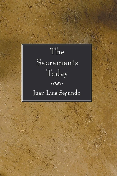 Cover of The Sacraments Today