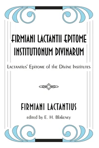 Cover of Firmiani Lactantii Epitome Institutionum Divinarum