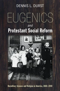 Cover of Eugenics and Protestant Social Reform