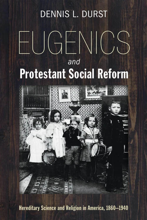 Cover of Eugenics and Protestant Social Reform