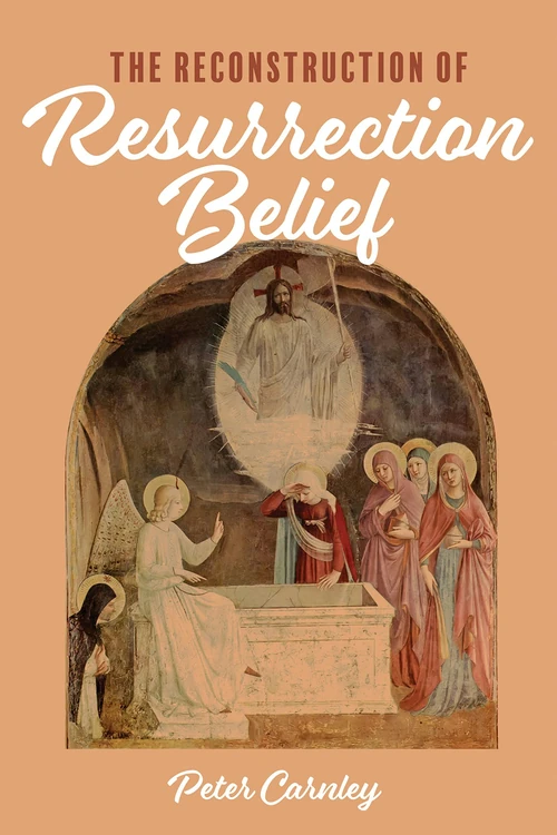 Cover of The Reconstruction of Resurrection Belief