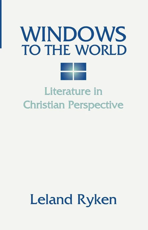 Cover of Windows to the World: Literature in Christian Perspective