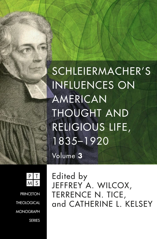 Cover of Schleiermacher’s Influences on American Thought and Religious Life, 1835-1920