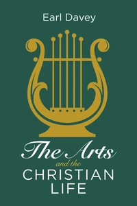 Cover of The Arts and the Christian Life