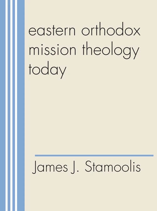 Cover of Eastern Orthodox Mission Theology Today