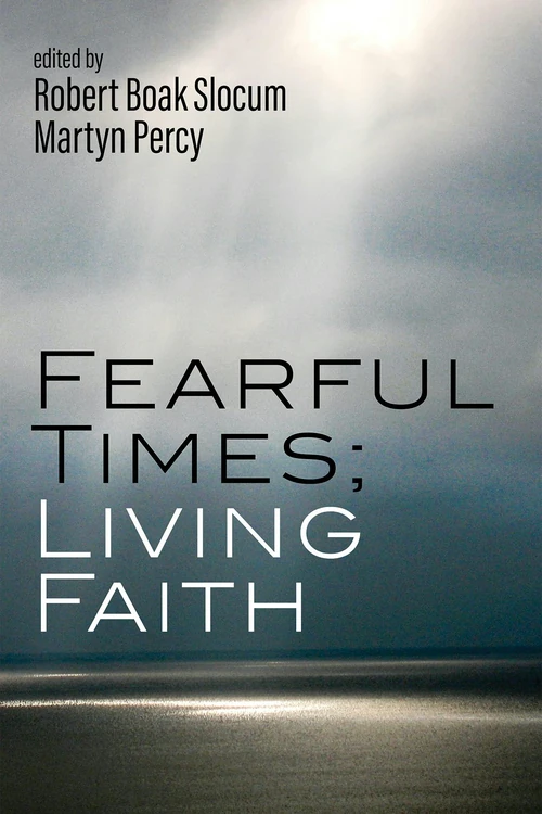 Cover of Fearful Times; Living Faith