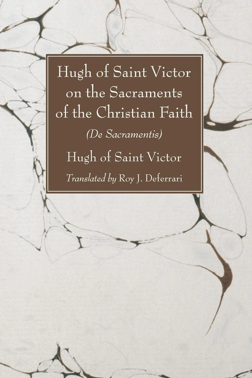 Cover of Hugh of Saint Victor on the Sacraments of the Christian Faith