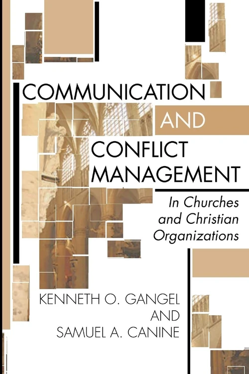 Cover of Communication and Conflict Management in Churches and Christian Organizations