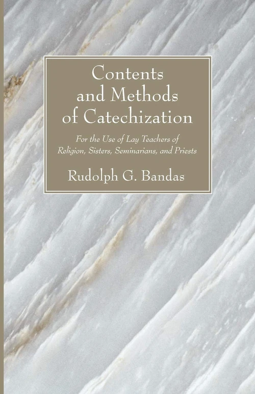 Cover of Contents and Methods of Catechization