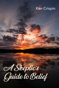 Cover of A Skeptic’s Guide to Belief