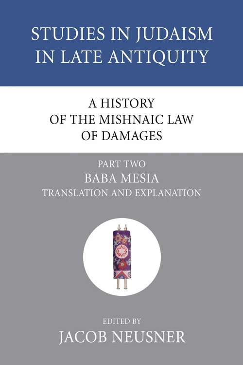 Cover of A History of the Mishnaic Law of Damages, Part 2