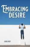 Cover of Embracing Desire