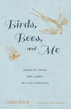 Cover of Birds, Bees, and Me
