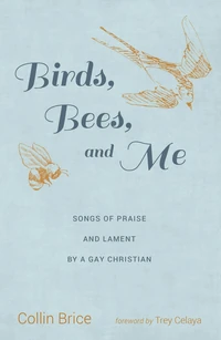 Cover of Birds, Bees, and Me
