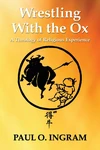 Cover of Wrestling With the Ox