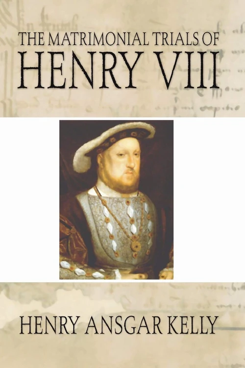 Cover of The Matrimonial Trials of Henry VIII
