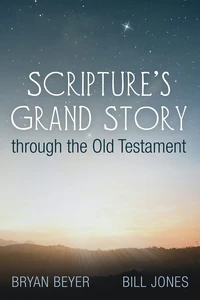 Cover of Scripture’s Grand Story through the Old Testament