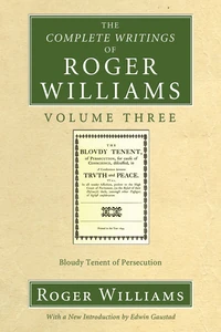 Cover of The Complete Writings of Roger Williams, Volume 3