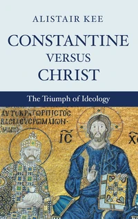 Cover of Constantine versus Christ