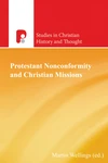 Cover of Protestant Nonconformity and Christian Missions