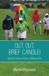 Cover of Out, Out, Brief Candle!
