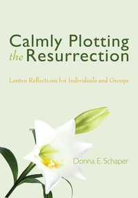 Cover of Calmly Plotting the Resurrection