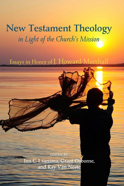 Cover of New Testament Theology in Light of the Church’s Mission