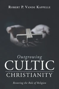Cover of Outgrowing Cultic Christianity