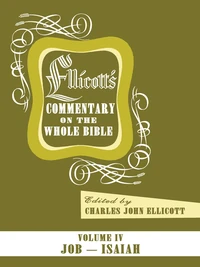 Cover of Ellicott’s Commentary on the Whole Bible Volume IV