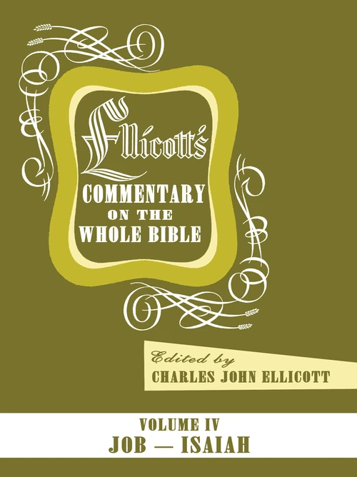 Cover of Ellicott’s Commentary on the Whole Bible Volume IV