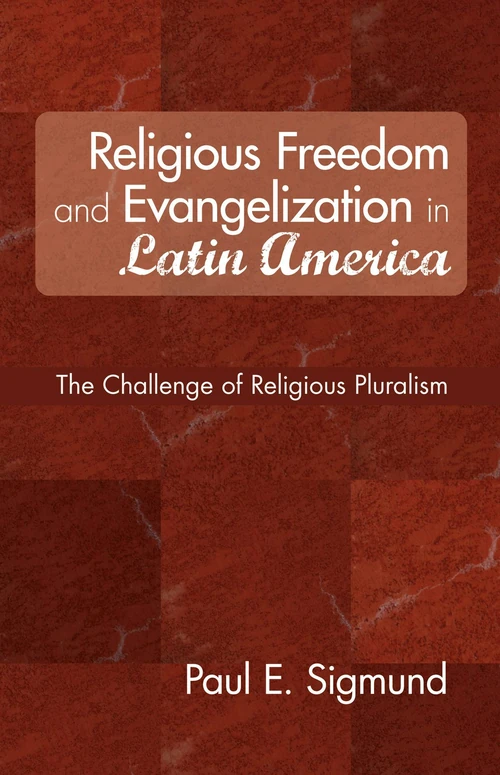 Cover of Religious Freedom and Evangelization in Latin America