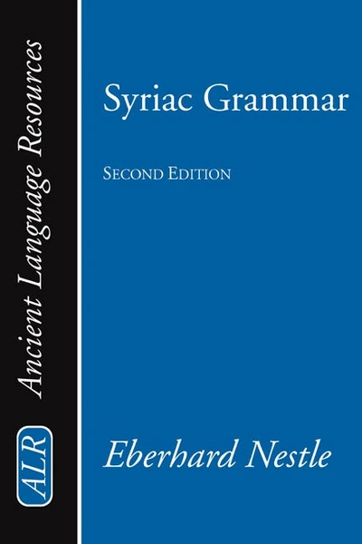 Cover of Syriac Grammar with Bibliography, Chrestomathy and Glossary
