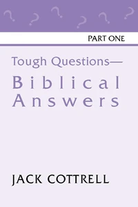 Cover of Tough Questions - Biblical Answers Part I