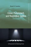 Cover of Crime, Punishment, and Restorative Justice