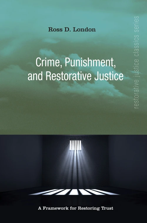 Cover of Crime, Punishment, and Restorative Justice
