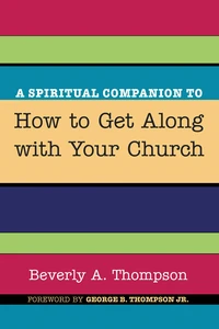 Cover of A Spiritual Companion to How to Get Along with Your Church