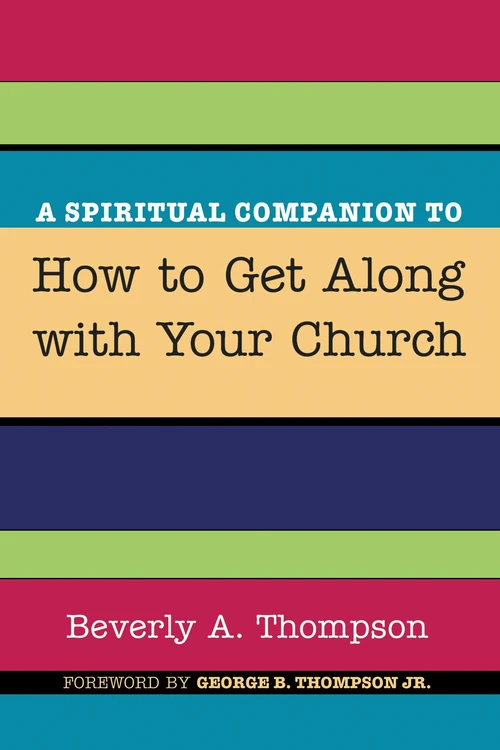 Cover of A Spiritual Companion to How to Get Along with Your Church