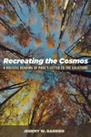 Cover of Recreating the Cosmos
