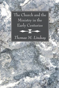 Cover of The Church and the Ministry in the Early Centuries